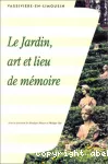 Le jardin, art et lieu de mémoire