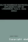 Analyse numérique matricielle appliquée à l'art de l'ingénieur