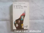 La maison de Bernarda Alba/ Noces de sang