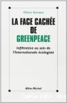 La face cachée de Greenpeace : infiltration au sein de l'Internationale écologiste