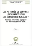 Les activités de service : une chance pour les économies rurales ? Vers de nouvelles logiques de développement rural