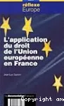 L'application du droit de l'Union Européenne en France