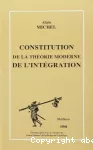 Constitution de la théorie moderne de l'intégration