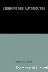 L'Europe des autoroutes