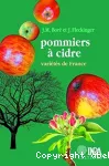 Pommiers à cidre. Variétés de France