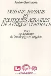 Tome 2. La liquidation du monde paysan congolais