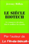 Le siècle Biotech : le commerce des gènes dans le meilleur des mondes