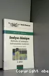 Analyse chimique : méthodes et techniques instrumentales modernes. Cours et exercices résolus