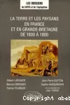 La terre et les paysans en France et en Grande-Bretagne de 1600 à 1800
