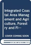 Integrated coastal area management and agriculture, forestry and fisheries