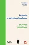 Economie et marketing alimentaires : actes du colloque des 20 et 21 juin 1997 Enita Clermont-Ferrand