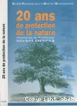 20 ans de protection de la nature : hommage en l'honneur du professeur Michel Despax.