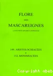 Flore des Mascareignes : La Réunion, Maurice, Rodrigues. 149. Aristolochiacées à 152. Monomiacées