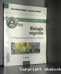 Biologie végétale.2, Organisation des plantes à fleurs