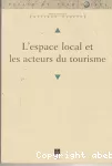 L'espace local et les acteurs du tourisme