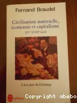 Civilisation, économie et capitalisme. 2, Les jeux de l'échange