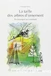 La taille des arbres d'ornement