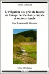 L'irrigation des prés de fauche en Europe occidentale, centrale et septentrionale