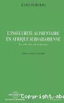 L'insécurité alimentaire en Afrique subsaharienne : le rôle des incertitudes