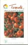 Tomate : pour un produit de qualité