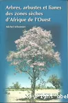 Arbres, arbustes et lianes des zones sèches d'Afrique de l'Ouest