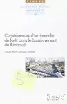 Conséquences d'un incendie de forêt dans le bassin versant du Rimbaud (massif des Maures, Var, France) : destruction et régénération du couvert végétal, impacts sur l'hydrologie, l'hydrochimie et les phénomènes d'érosion mécanique