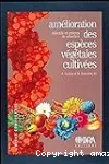 Amélioration des espèces végétales cultivées