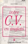 Votre C.V. en anglais