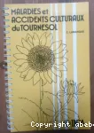 Éléments de reconnaissance des maladies et accidents culturaux du tournesol rencontrés en France