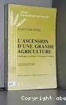 L'ascension d'une grande agriculture : Champagne pouilleuse - Champagne crayeuse