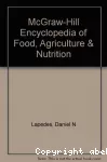 McGraw-Hill encyclopedia of food, agriculture & nutrition