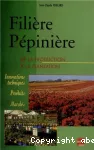 Filière pépinière