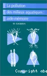 La pollution des milieux aquatiques