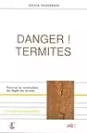 Danger ! termites