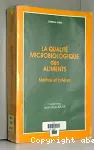 La qualité microbiologique des aliments