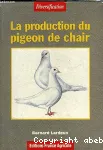 La production du pigeon de chair