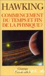 Commencement du temps et fin de la physique ?