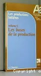 Les bases de la production