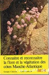 Connaître et reconnaître la flore et la végétation des côtes Manche-Atlantique