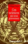 Ces sciences qui nous gouvernent