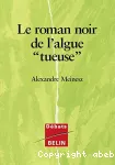 Le roman noir de l'algue tueuse