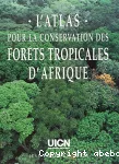 L'atlas pour la conservation des forêts tropicales d'Afrique