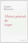 Théorie générale du risque