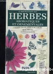 Guide pratique des herbes aromatiques et ornementales