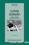 Le principe de précaution dans la conduite des affaires humaines