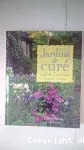 Jardins de curé, l'art et la manière