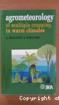 Agrometeorology of multiple cropping in warm climates