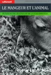 Le mangeur et l'animal : mutations de l'élevage et de la consommation