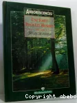 Une forêt pour les hommes 1966-1996, 30 ans de passion