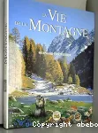 La vie de la montagne